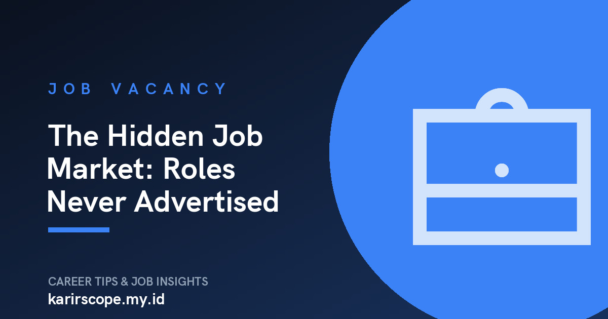 The Hidden Job Market: Roles Never Advertised